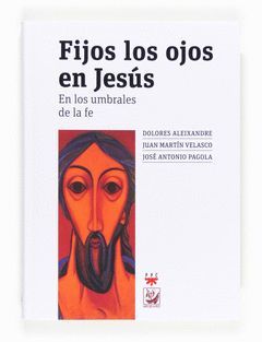 FIJOS LOS OJOS EN JESUS