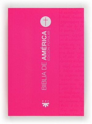 BIBLIA DE AMERICA POPULAR RUSTICA FUCSIA