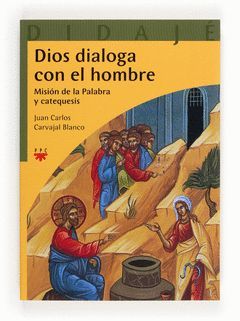 DIOS DIALOGA CON EL HOMBRE