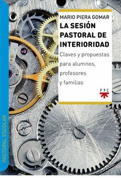 LA SESIÓN PASTORAL DE INTERIORIDAD