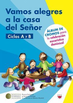 VAMOS ALEGRES A LA CASA DEL SEÑOR. CICLOS A Y B  [AGUACLARA]