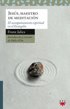 JESÚS, MAESTRO DE MEDITACIÓN