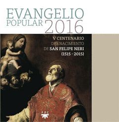 EVANGELIO POPULAR 2016. SAN FELIPE NERI