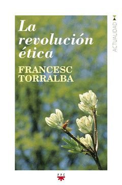 LA REVOLUCIÓN ÉTICA