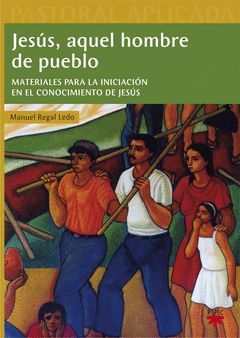 JESÚS, AQUEL HOMBRE DEL PUEBLO