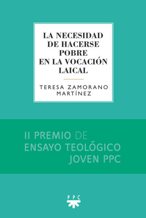 LA NECESIDAD DE HACERSE POBRE EN LA VOCACIÓN LAICAL