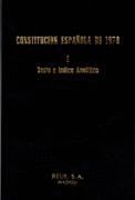 CONSTITUCIÓN ESPAÑOLA DE 1978. T. 1
