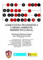 AGRICULTURA TRANSGENICA Y MEDIO AMBIENTE. PERSPECTIVA LEGAL