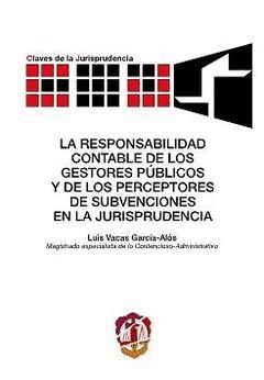 LA RESPONSABILIDAD CONTABLE DE LOS GESTORES PÚBLICOS Y DE LOS PERCEPTORES DE SUB