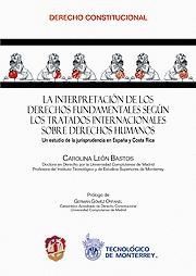 LA INTERPRETACIÓN DE LOS DERECHOS FUNDAMENTALES SEGÚN LOS TRATADOS INTERNACIONAL
