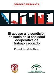 EL ACCESO A LA CONDICIÓN  DE SOCIO EN LA SOCIEDAD COOPERATIVA DE TRABAJO ASOCIAD
