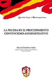 PRUEBA EN EL PROCEDIMIENTO CONTENCIOSO-ADMINISTRATIVO, LA