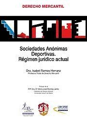 SOCIEDADES ANÓNIMAS DEPORTIVAS. RÉGIMEN JURÍDICO ACTUAL