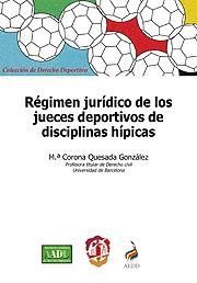 RÉGIMEN JURÍDICO DE LOS JUECES DEPORTIVOS DE DISCIPLINAS HÍPICAS