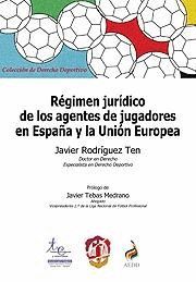 RÉGIMEN JURÍDICO DE LOS AGENTES DE JUGADORES EN ES