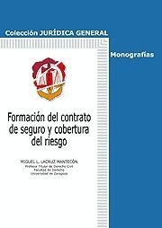 FORMACIÓN DEL CONTRATO DE SEGURO Y COBERTURA DEL RIESGO