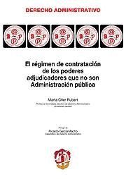 EL REGIMEN DE CONTRATACION DE LOS PODERES ADJUDICADORES QUE NO SON ADMINISTRACIO