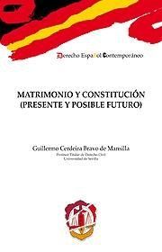 MATRIMONIO Y CONSTITUCION. PRESENTE Y POSIBLE FUTURO