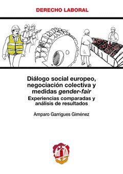 DIÁLOGO SOCIAL EUROPEO, NEGOCIACIÓN COLECTIVA Y MEDIDAS GENDER-FAIR