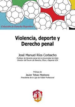 VIOLENCIA, DEPORTE Y DERECHO PENAL