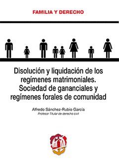 DISOLUCIÓN Y LIQUIDACIÓN DE LOS REGÍMENES MATRIMONIALES. SOCIEDAD DE GANANCIALES