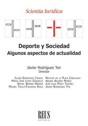 DEPORTE Y SOCIEDAD: ALGUNOS ASPECTOS DE ACTUALIDAD