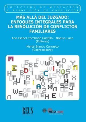 MÁS ALLÁ DEL JUZGADO: ENFOQUES INTEGRALES PARA LA RESOLUCIÓN DE CONFLLICTOS FAMI