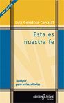 ESTA ES NUESTRA FE. TEOLOGIA PARA UNIVERSITARIOS.SAL TERRAE-RUST