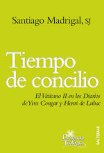 173 - TIEMPO DE CONCILIO. EL VATICANO II EN LOS DIARIOS DE Y. CONGAR Y H. DE LUB
