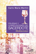 121 - PRUEBAS Y CONSOLACIONES DEL SACERDOTE. MEDITACIONES.