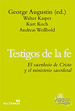 202 - TESTIGOS DE LA FE. EL SACERDOCIO DE CRISTO Y EL MINISTERIO SACERDOTAL.