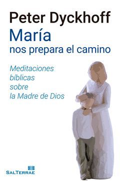 MARIA NOS PREPARA EL CAMINO