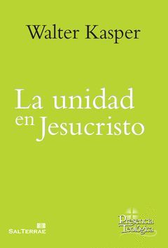 UNIDAD EN JESUCRISTO, LA