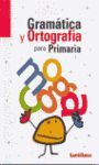 GRAMATICA Y ORTOGRAFIA PARA PRIMARIA.SANTILLANA