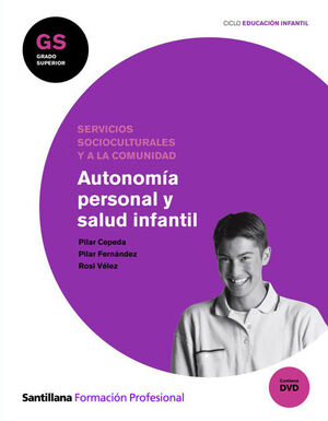 AUTONOMÍA PERSONAL Y SALUD INFATNIL GS CICLO EDUCACIÓN INFANTIL SANTILLANA FP