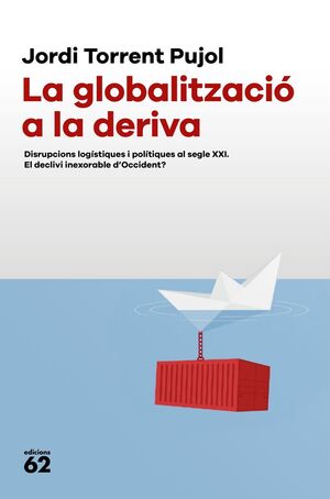 LA GLOBALITZACIÓ A LA DERIVA
