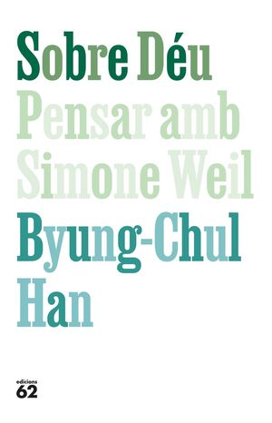 SOBRE DÉU. PENSAR AMB SIMONE WEIL
