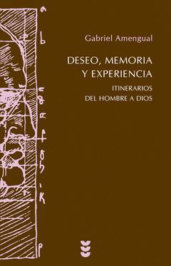 DESEO, MEMORIA Y EXPERIENCIA