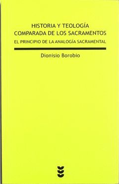 HISTORIA Y TEOLOGÍA COMPARADA DE LOS SACRAMENTOS