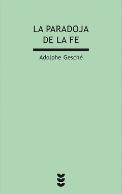 LA PARADOJA DE LA FE