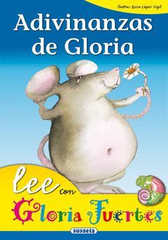 ADIVINANZAS DE GLORIA.LEE CON GLORIA FUERTES.SUSAETA-INF-CARTONE