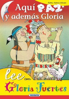 AQUI PAZ Y DESPUES GLORIA.LEE CON GLORIA FUERTES.SUSAETA-INF-CARTONE