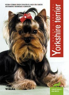 YORKSHIRE TERRIER.NUEVO LIBRO.TIKAL