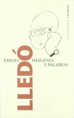 IMAGENES Y PALABRAS EMILIO LLEDO