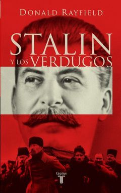 STALIN Y LOS VERDUGOS.TAURUS-RUST