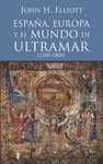 ESPAÑA, EUROPA Y EL MUNDO DE ULTRAMAR(1500-1800)TAURUS