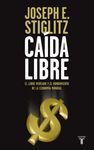 CAIDA LIBRE.EL LIBRE MERCADO Y EL HUNDIMIENTO DE LA ECONOMÍA MUNDIAL.TAURUS-RUST