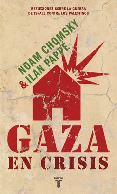 GAZA EN CRISIS. TAURUS-RUST