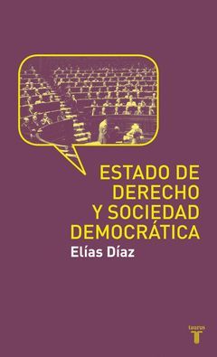 ESTADO DE DERECHO Y SOCIEDAD DEMOCRATA,EL.TAURUS