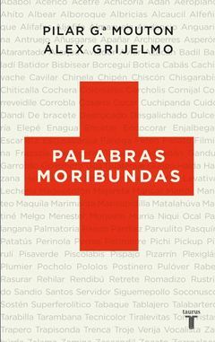 PALABRAS MORIBUNDAS. TAURUS-RUST